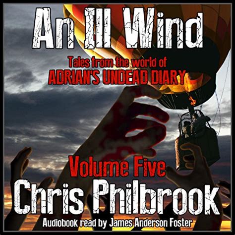 An Ill Wind Tales from the world of Adrian s Undead Diary Volume Five Volume 5 Reader