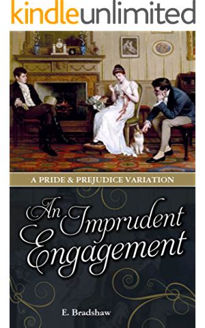 An Imprudent Engagement A Pride and Prejudice Variation Kindle Editon