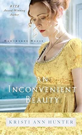 An Inconvenient Beauty Hawthorne House Reader