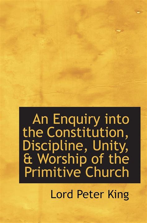 An Inquiry Into The Constitution Discipline Unity And Worship Of The Primitive Church Part 1 1843 Doc