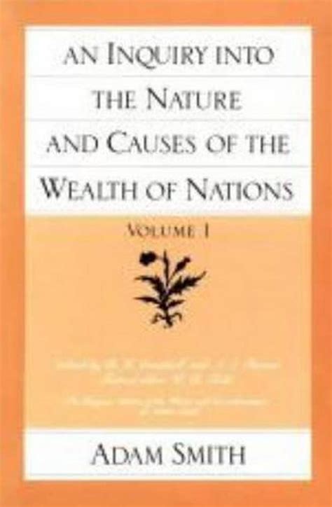 An Inquiry Into the Nature and Causes of the Wealth of Nations Volume 1 Doc