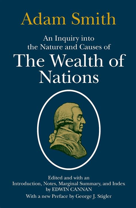 An Inquiry Into the Nature and Causes of the Wealth of Nations by Adam Smith Reader