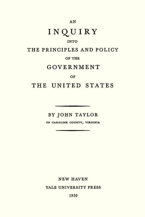 An Inquiry Into the Principles and Policy of the Government of the United States (Dodo Press) Epub