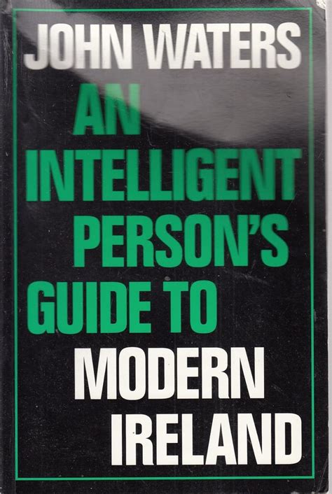 An Intelligent Person s Guide to Modern Ireland Reader