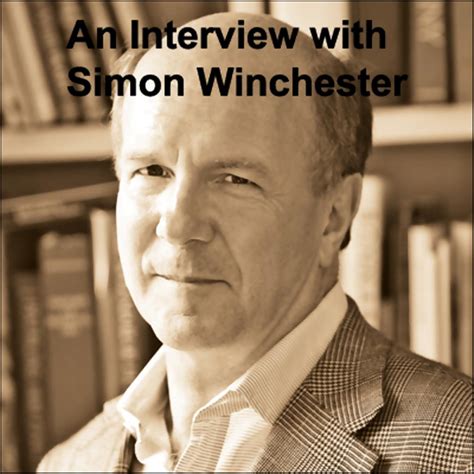 An Interview with Simon Winchester Reader