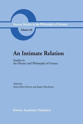 An Intimate Relation Studies in the History and Philosophy of Science Presented to Robert E. Butts o Epub
