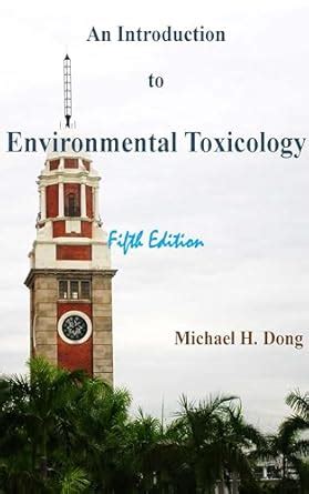 An Introduction To Environmental Toxicology Dong Ebook Ebook Epub