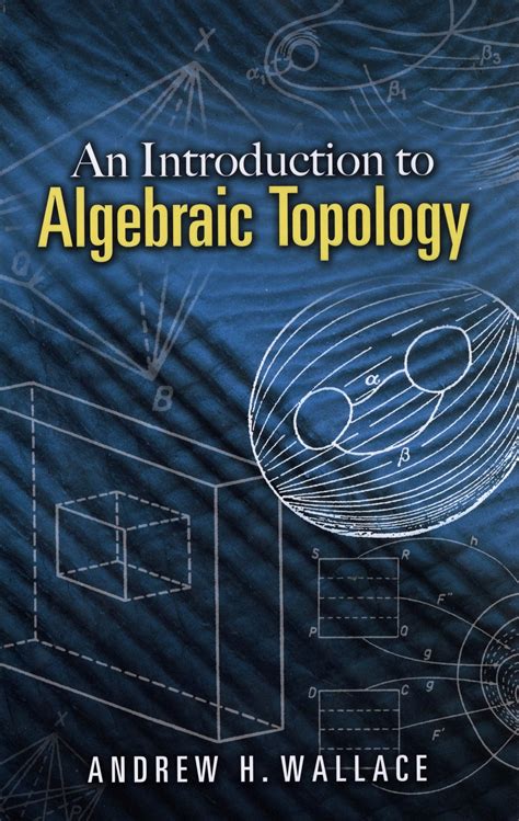 An Introduction to Algebraic Topology Reader