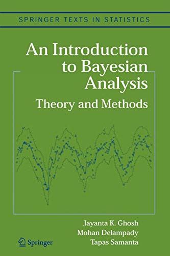 An Introduction to Bayesian Analysis Theory and Methods 1st Edition PDF