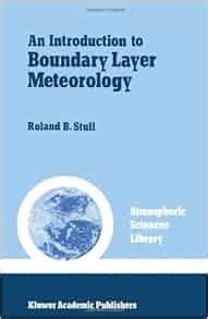 An Introduction to Boundary Layer Meteorology 1st Edition Epub