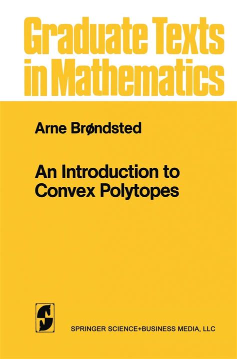 An Introduction to Convex Polytopes 1st Edition Reader