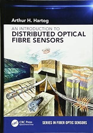 An Introduction to Distributed Optical Fibre Sensors Series in Fiber Optic Sensors Doc