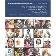 An Introduction to Human Services Policy and Practice plus MyLab Helping Professions with Pearson eText Access Card Package 9th Edition What s New in Social Work Doc