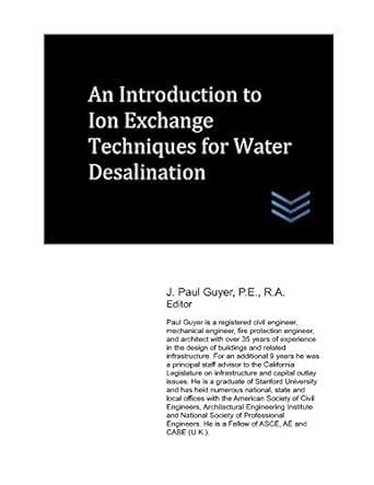 An Introduction to Ion Exchange Techniques for Water Desalination Reader