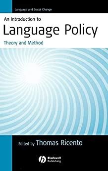 An Introduction to Language Policy: Theory and Method Ebook Doc