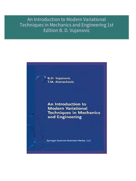 An Introduction to Modern Variational Techniques in Mechanics and Engineering 1st Edition PDF