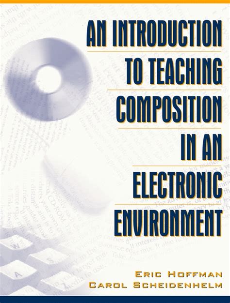 An Introduction to Teaching Composition in an Electronic Environment Epub
