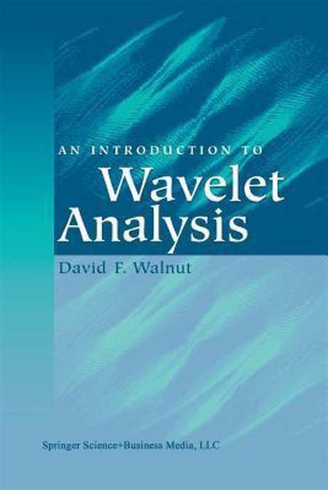 An Introduction to Wavelet Analysis 1st Edition PDF