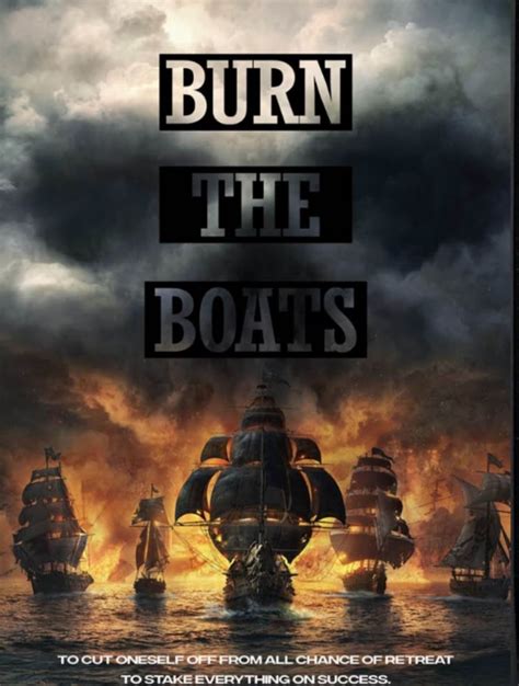 An Introduction to the Burn the Boats Mindset