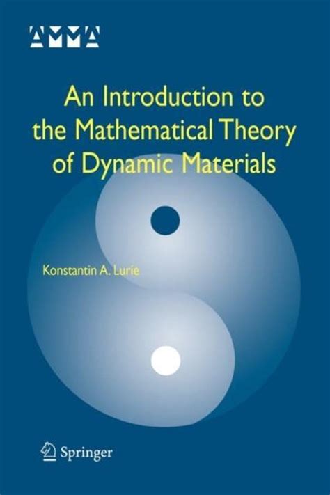 An Introduction to the Mathematical Theory of Dynamic Materials 1st Edition Epub