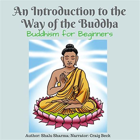 An Introduction to the Way of the Buddha Buddhism for Beginners PDF