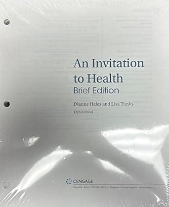 An Invitation to Health Live It Now Brief Edition MindTap Course List Doc