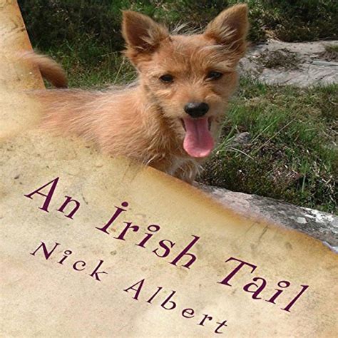 An Irish Tail A hilarious tale of an English couple and their unruly dogs searching for a new life in rural Ireland Epub