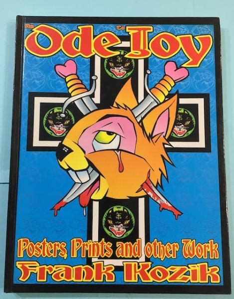 An Ode to Joy: Posters, Prints and Other Work of Frank Kozik Doc