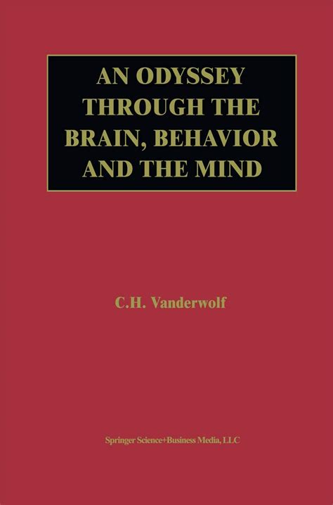 An Odyssey Through the Brain, Behavior and the Mind 1st Edition PDF