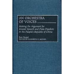 An Orchestra of Voices Making the Argument for Greater Speech and Press Freedom in the People's PDF