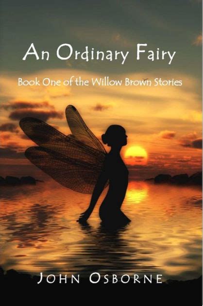 An Ordinary Fairy Book One of the Willow Brown Stories Reader