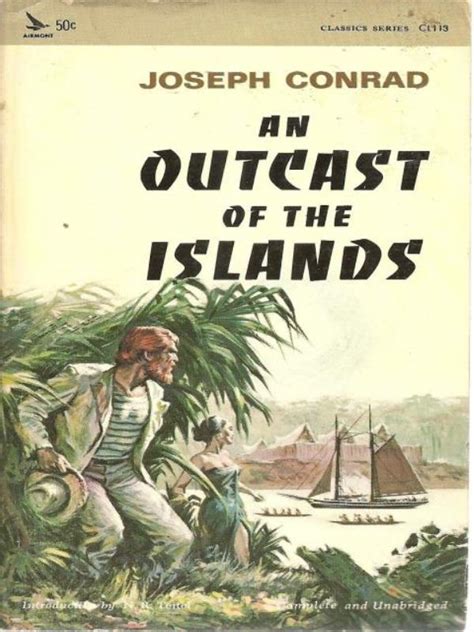 An Outcast of the Islands by Joseph Conrad An Outcast of the Islands by Joseph Conrad PDF