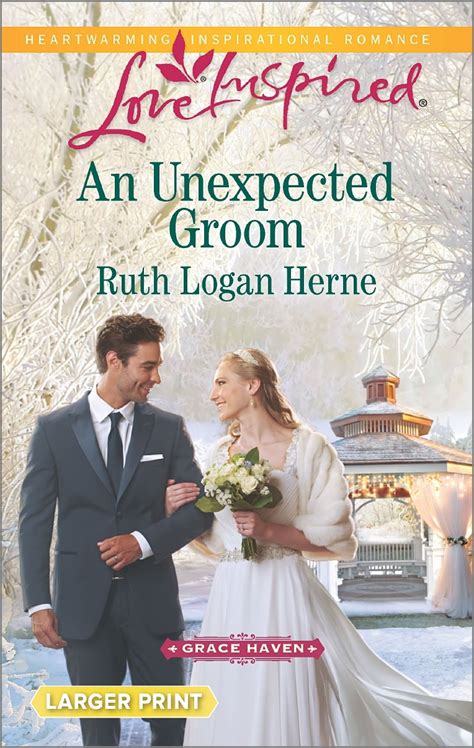 An Unexpected Groom Grace Haven Reader