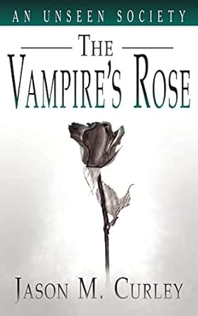 An Unseen Society The Vampire's Rose Kindle Editon