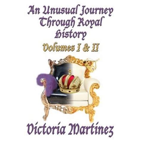 An Unusual Journey Through Royal History Volume II Doc