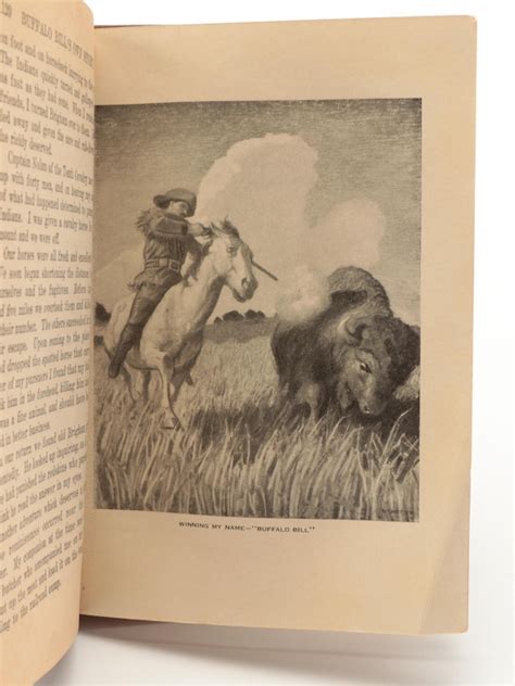 An autobiography of Buffalo Bill By Buffalo Bill illustrated By N C Wyeth William Frederick Buffalo Bill Cody February 26 1846-January an American scout bison hunter and showman Doc