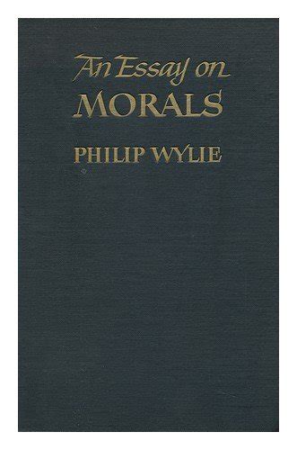 An essay on morals A science of philosophy and a philosophy of the sciences Doc