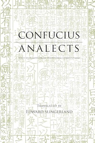 Analects With Selections from Traditional Commentaries Hackett Classics PDF