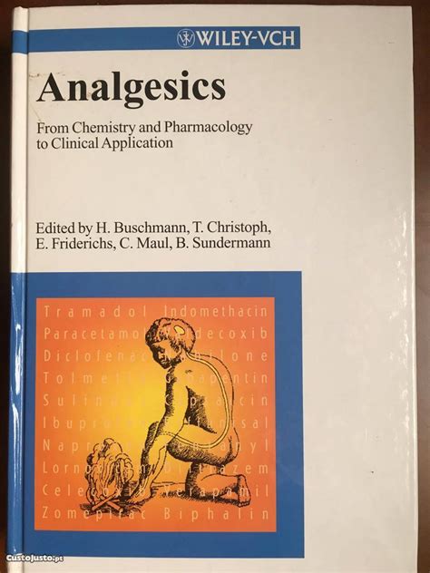 Analgesics From Chemistry and Pharmacology to Clinical Application Reader
