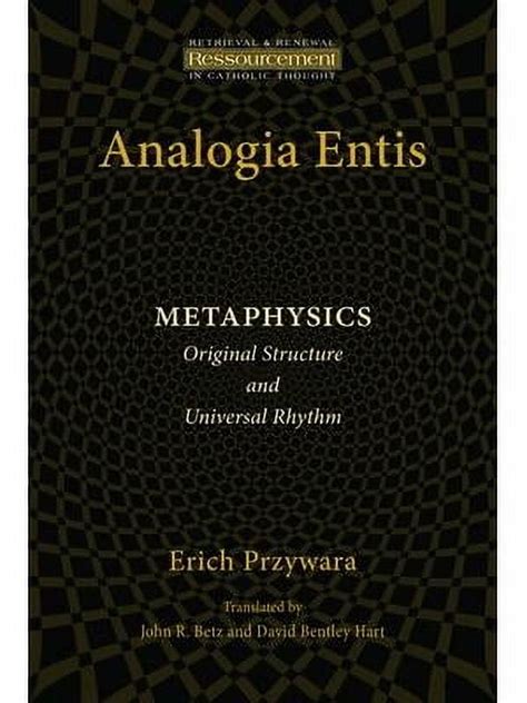 Analogia Entis Metaphysics : Original Structure and Universal Rhythm Kindle Editon