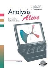 Analysis Alive Ein interaktiver Mathematik-Kurs German Edition Reader