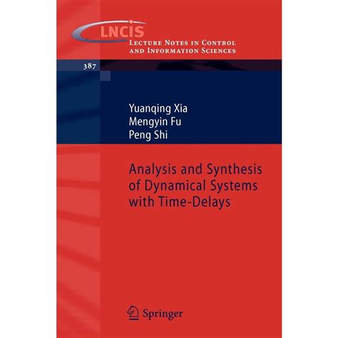 Analysis and Synthesis of Dynamical Systems with Time-Delays Kindle Editon