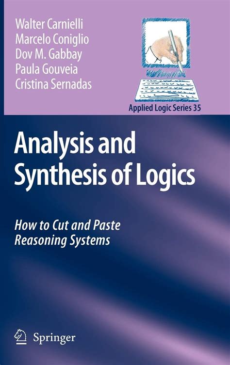 Analysis and Synthesis of Logics How to Cut and Paste Reasoning Systems 1st Edition Epub