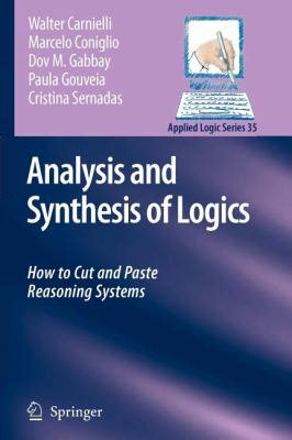 Analysis and Synthesis of Logics How to Cut and Paste Reasoning Systems 1st Edition Epub