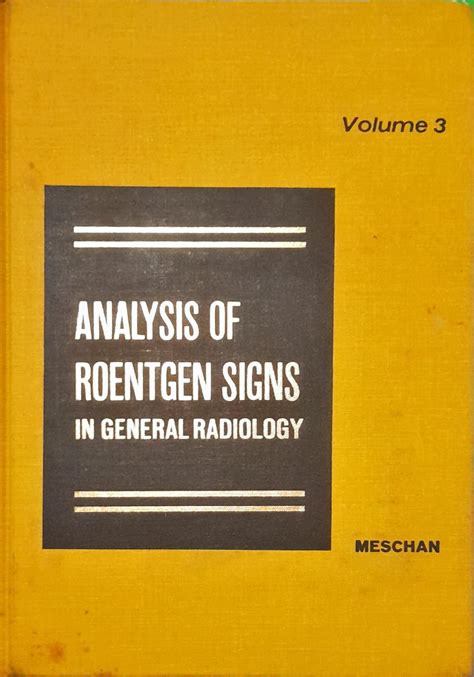 Analysis of Roentgen Signs in General Radiology: v. 3 Ebook Reader