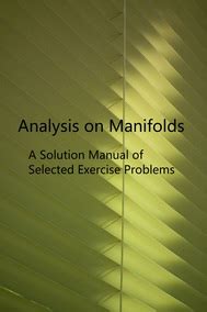 Analysis on manifolds munkres solutions Ebook PDF