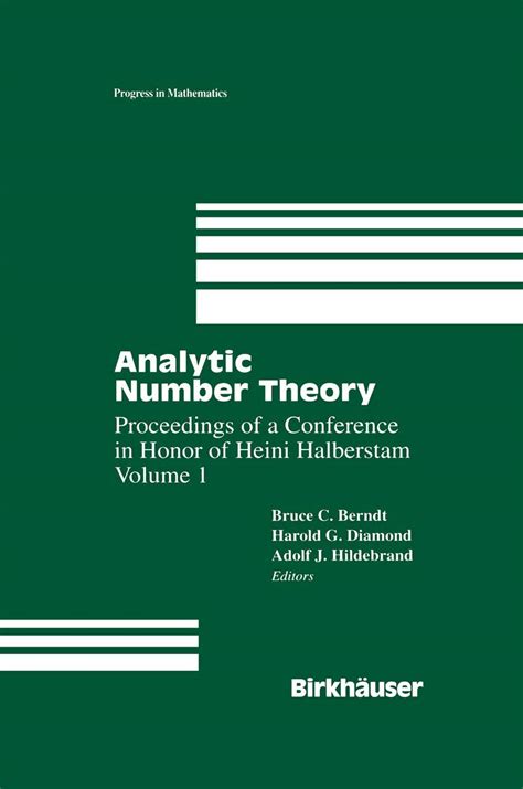 Analytic Number Theory The Halberstam Festschrift, Vol. 138 Reader