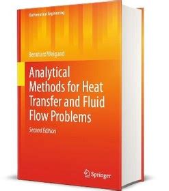 Analytical Methods for Heat Transfer and Fluid Flow Problems 1st Edition Kindle Editon