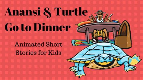 Anansi and Turtle Go to Dinner Doc