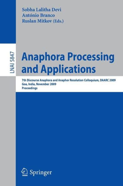 Anaphora Processing and Applications 7th Discourse Anaphora and Anaphor Resolution Colloquium, DAARC Kindle Editon